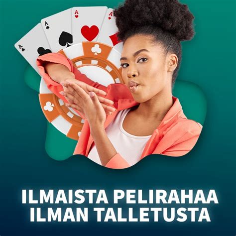 casino bonukset ilman talletusta,bonus ilman talletusta 2024